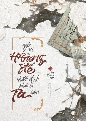 Ngôi Vị Hoàng Đế Nhất Định Phải Là Của Ta Sao?