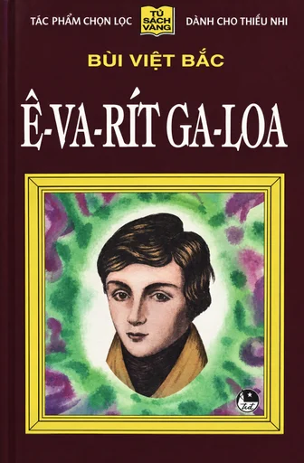 Ê-Va-Rít Ga-Loa (Évariste Galois)
