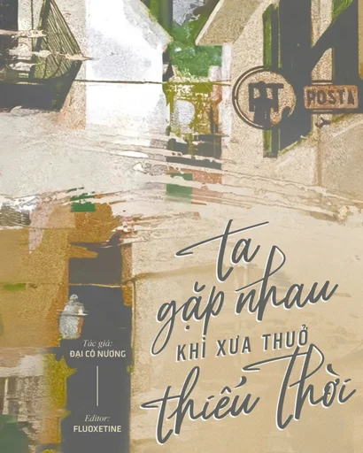 Ta Gặp Nhau Khi Xưa Thuở Thiếu Thời